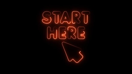 Glowing neon text S T A R T H E R E with animated cursor pointing down on black background digital animation motion - Powered by Adobe