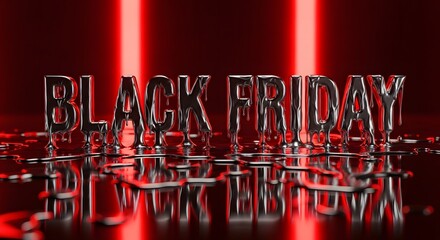 Black friday text with chrome effect on reflective surface and red background