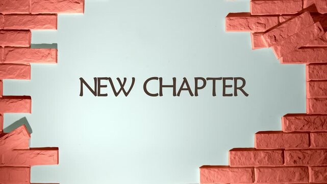 Motivational and inspirational wording. Animation of NEW CHAPTER concept words on a white wall