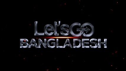 Lets go bangladesh metallic text with glowing effect and sparks