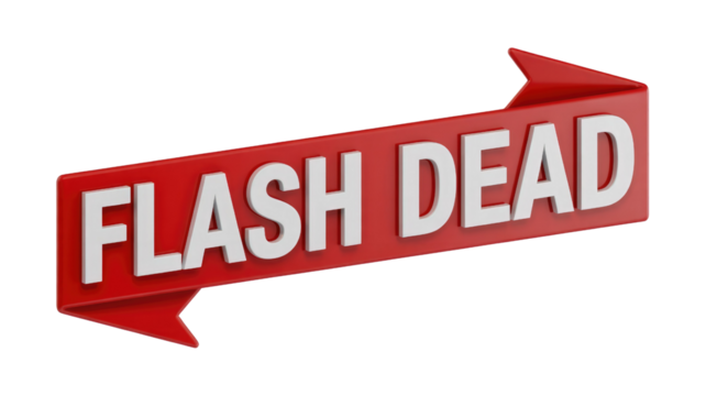 A 3D red arrow-shaped banner with prominent white text clearly states "FLASH DEAD," symbolizing the end of Flash technology. background removed