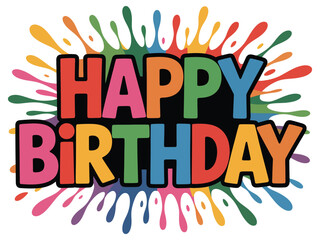 Colorful 'Happy Birthday' text art with paint splatters creates a festive and celebratory atmosphere.