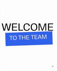 simple and professional welcome to the team background, business, thanks, new team member, join our team, new member