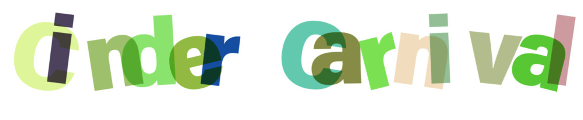 Vibrant cinder carnival themed overlapping 3d text design with bold colors and modern typography