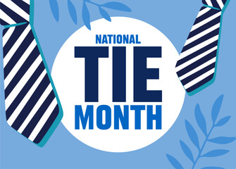 National Tie Month for tie lovers
