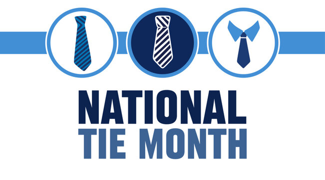 National Tie Month for tie lovers - Powered by Adobe