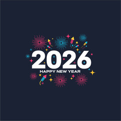 Festive graphic design celebrating the arrival of the year 2026 with fireworks.