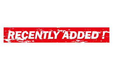 RECENTLY ADDED ! - RECENTLY ADDED ! text written on Red Rubber Stamp 
