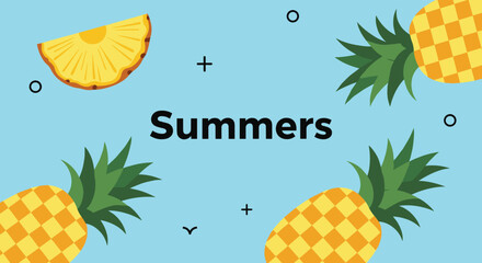 A cheerful, flat-design illustration featuring whole pineapples and a pineapple slice with the word 'Summers' on a vibrant light blue background.