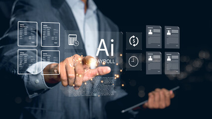AI payroll automation concept with businessman using digital interface, artificial intelligence for salary management, financial analysis, accounting, Payroll Management.