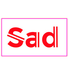 Colorful Sad Text Design on Black Background – Typography Illustration