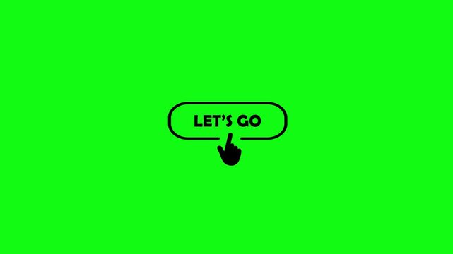 Hand cursor clicking on a let's go button icon on a green background finger pointer.