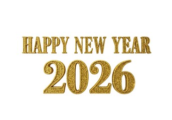 Happy New Year 2026 greeting text with a sparkling gold glitter texture isolated on a white background.