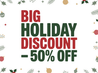 Big holiday discount of 50% off is advertised with Christmas decorations.