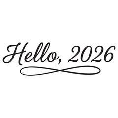 Hello, 2026 – Elegant Script Hand Lettering Vector