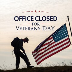 Office closed for Veterans Day banner with soldier silhouette and American flag honoring military service