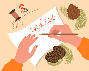 Christmas wish list. Vector illustration. Santa Claus letter design with Christmas decorations. A woman's hand holds a pen and writes down goals or a wish list.