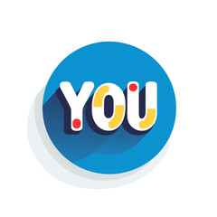 Playful and colorful 'YOU' graphic design on a circular blue background, ideal for motivational content.