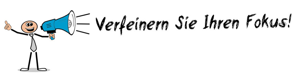 Fototapeta premium Verfeinern Sie Ihren Fokus!