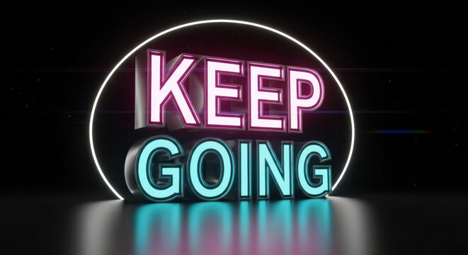 Keep going neon sign glowing motivational message modern typography dark background illuminated encouragement inspirational vibrant color positive energy futuristic style