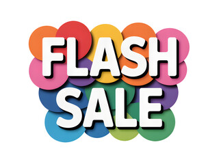 Flash sale text in white letters on a background of colorful circles design on transparent background