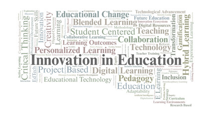 Fototapeta premium Innovation In Education Word Cloud. Key Concepts On Technology, Creativity, Pedagogy, And Modern Learning Models For 21st Century Skills And Student Empowerment.