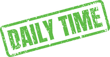 Vibrant Green Daily Time distressed rubber stamp for efficient scheduling and routine notifications