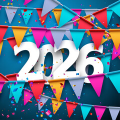 Festive 2026 design featuring vibrant bunting flags and confetti on a dark blue background. Vector illustration for New Year events.