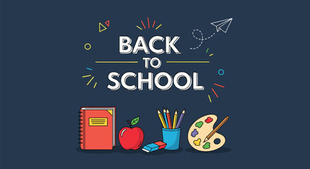 Vibrant Back to School illustration with a notebook, apple, pencils, eraser, and paint palette on a dark blue background, symbolizing education.