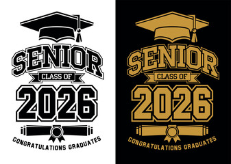 Lettering Class of 2026 for greeting, invitation card. Text for graduation design, congratulation event, T-shirt, party, high school or college graduate. Illustration, vector on transparent and black 