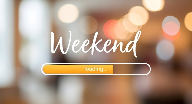 Weekend loading bar with blurred background, representing anticipation for the weekend