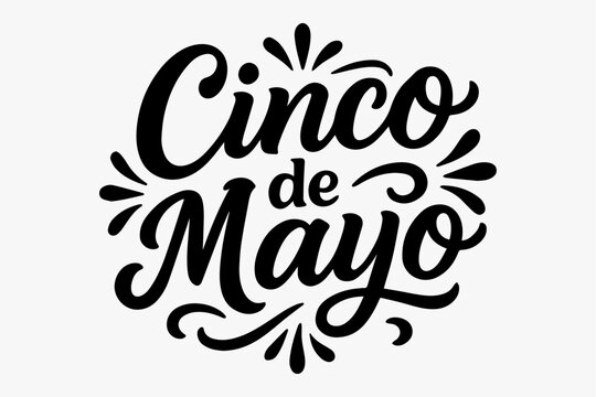 Elegant calligraphic design featuring the words 'Cinco de Mayo' with decorative flourishes, ideal for celebrating Mexican heritage and festive cultural events