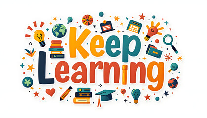 Keep Learning: Colorful illustration with educational icons and text
