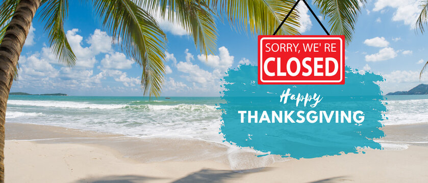 sorry we are closed & happy thanksgiving palm tree & beach greeting card with text and logo space