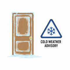Wooden door with ice and cold weather advisory sign on a white background