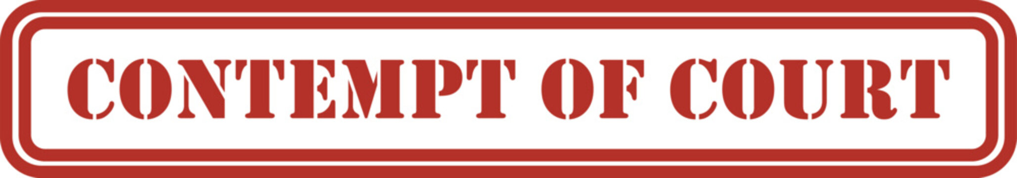 Contempt of Court Stamp in Red | Legal Action and Law Enforcement Concept for Legal Documents, Education, and Media | Contempt of Court stamp official legal judiciary document seal design | contempt