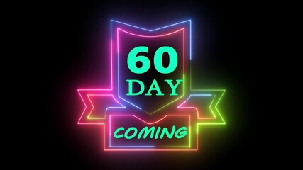Vibrant neon glowing countdown to 60 days coming soon dynamic motion graphic animation