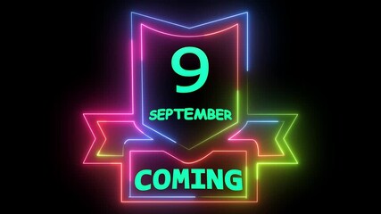 September 9 Coming Soon Neon Sign Animation Vibrant Glowing Banner Dynamic Light Effect