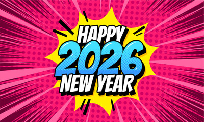 Happy 2026 new year theme in comic pop art background