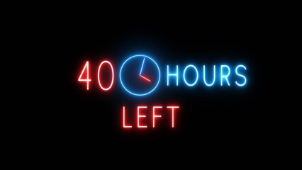 40 Hours left timer clock illustration. Neon countdown clock.