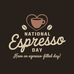 National espresso day celebration with a heart symbol, coffee cup, and beans, featuring the slogan have an espressofilled day on a dark background