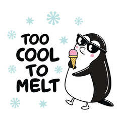 Too Cool to Melt – Funny Penguin Quote Vector (Black & Blue)