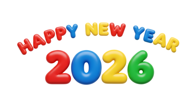 Happy New Year 2026 text, 3D rendering of colorful puffy letters, cutout, PNG isolated on white or transparent background