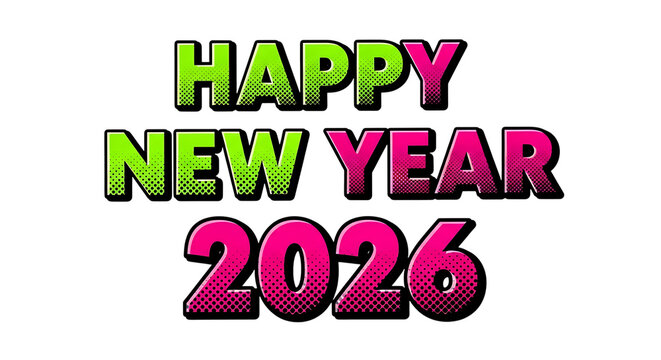 Happy New Year 2026 text, with neon green and pink gradient fill, cutout, PNG isolated on white or transparent background - Powered by Adobe
