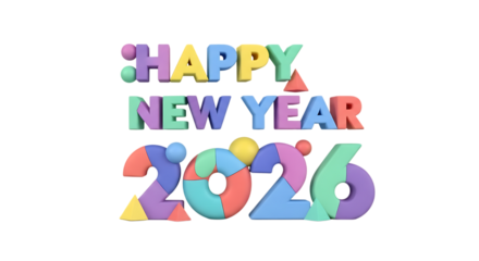 Happy New Year 2026 text, colorful 3D with geometric shapes, cutout, PNG isolated on white or transparent background