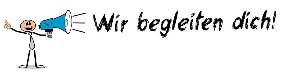 Wir begleiten dich!