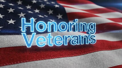 Honoring Veterans text with patriotic stars on waving american flag. Digital graphic for memorial and remembrance.