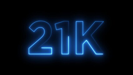 Abstract glowing neon light 21K letter animation.21K followers or subscribers.Thank you followers congratulation.21K subscribers modern animation banner design.