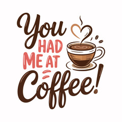 Coffee typography vector t-shirt design print