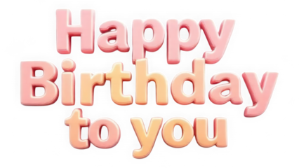 Stacked Happy Birthday to You Pastel Gradient Text isolated on transparent background. Plump Rounded Confectionery Balloon Letters. Sweet Celebratory 3D Typography.